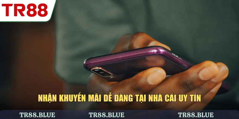 Nhận khuyến mãi dễ dàng tại nhà cái uy tín