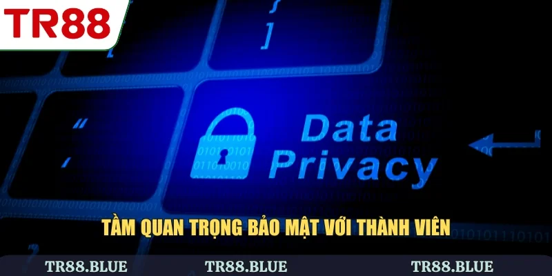 Tầm quan trọng bảo mật với thành viên